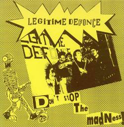 Légitime Défonce : Don't Stop the Madness !